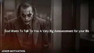 God Wants To Talk To You A Very Big Announcement For Your Life || Powerful  Joker Motivations