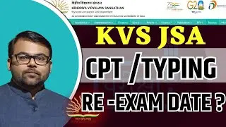 KVS JSA CPT Skill Test Re exam Date?