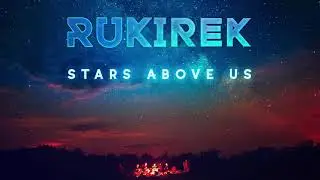 Rukirek &ndash; Stars Above Us [Full Album Tryptology Mixtape] (Chill Out, Deep Trance, Psychill, Cosmic)