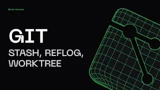 Продвинутый Git: Stash, Worktree, Reflog | Глубокий Git