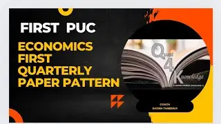 FIRST PUC ECONOMICS FIRST QUARTERLY PAPER PATTERN 2024-2025 KARNATAKA BOARD