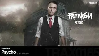 Freakon - Psycho - Traxtorm 0185 [HARDCORE]