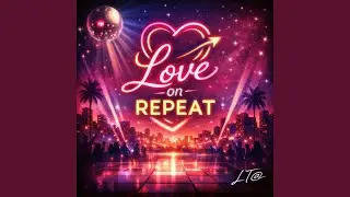 Love on repeat