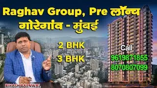 Raghav Utopia, Goregaon West, Pre Launch Projects in Mumbai | Spacious 2BHK & 3BHK For Sale