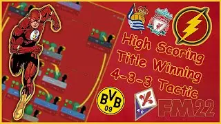 High Scoring League winning 4-3-3 The Flash FM 22 Tactic.