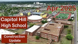 Capitol Hill High School Construciton Update April 2025