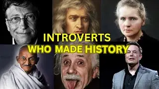 TEN INTROVERTS WHO CHANGED HISTORY