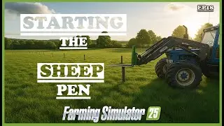 Building Our First Sheep Pen! 🐑 | FS25 |Ep18| We Bought a Farm