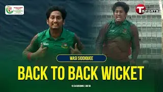 Back-to-back breakthroughs! Wasi Siddiqui’s over turns the tide! | T Sports