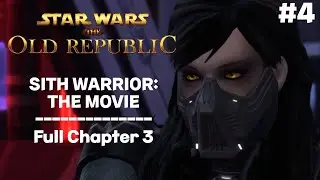 SWTOR | Sith Warrior: The Movie | Chapter 3 (2025)