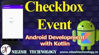 Android Checkbox Tutorial Kotlin | Event | Action
