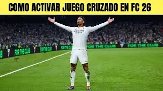 COMO ACTIVAR JUEGO CRUZADO EN FC 26 🟢