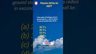 Physics MCQs for NEET#radius of hydrogen atom#Shorts