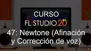 🍑 FL Studio 20 - #47: Newtone - Продвинутая коррекция голоса [ПОЛНЫЙ КУРС] - Учебник