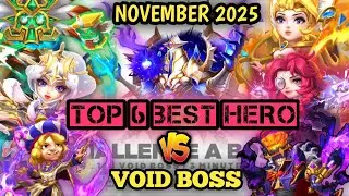 TOP 6 HERO VS VOID BOSS 🔥 NOVEMBER 2025 🔥 CASTLE CLASH