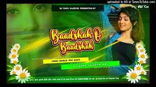 Dj Sanu ✓✓ Dj Sanu Hajipur Jhan Jhan Bass Hard Bass Toing Mix Baadshah O Baadshah Hindi Song 2023