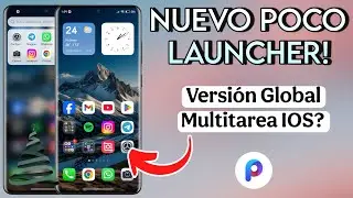 NUEVO POCO LAUNCHER GLOBAL CON MAS ANIMACIONES!! MULTITAREA IOS?🤔