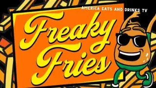 Freaky Fries Food Truck Review