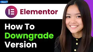 How to Downgrade Elementor Version 2026 (Step By Step)