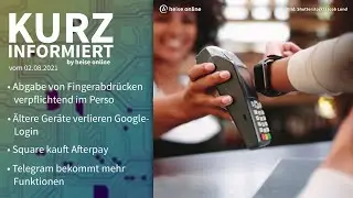 Personalausweis, Google, Afterpay, Telegram | Kurz informiert vom 02.08.2021 by heise online