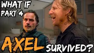 What If AXEL Survived? FINALE