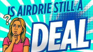 Airdrie Real Estate Spring 2025: Is This Calgary's Best Alternative?