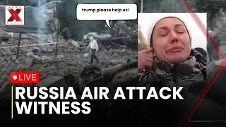 Russian Air Attack Live:  'Trump is being deceived' Witness to Russian air strike pleads for help