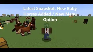 Minecraft Snapshot Update: New Baby Horses & Menu Option!