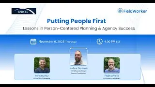 Putting People First: Lessons in Person-Centered Planning & Agency Success