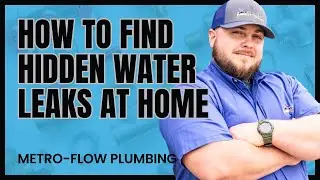 How to Find Hidden Water Leaks - Metro-Flow Plumbing