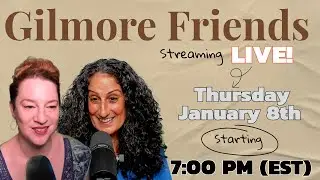 Gilmore Friends Live E02 - Gilmore Girls comments and reactions!