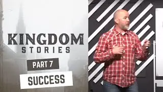 Success in the Kingdom - Ken DeChant - 08.11.24