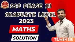 SSC PHASE 11 MATHS SOLUTION || GRADUATE LEVEL || FOR ALL EXAMS || BY TEJASH SIR #ssc #ssccgl