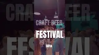5th Plenary Council of Independent Breweries 2023 (PCIB) - International craft beer festival Sofia