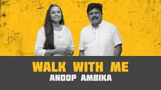 Walk With Me | Anoop Ambika  | Indywood | Interview