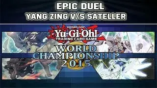 WORLD CHAMPIONSHIP 2015 Round 3 Yang Zing VS Satellarknight ( Dragon Duel )