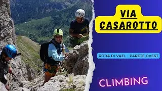 RODA DI VAEL - PARETE OVEST - VIA CASAROTTO