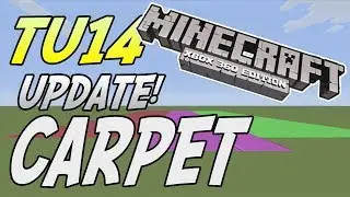 Minecraft (Xbox 360/PS3) - TU14 UPDATE! - CARPET (Title Update 14)