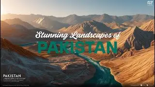Heaven on Earth: Stunning Landscapes of Pakistan