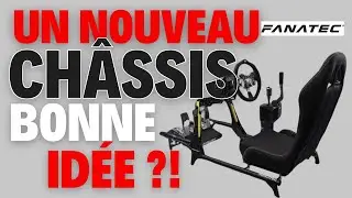 Un nouveau ch&acirc;ssis chez Fanatec: bonne ou mauvaise id&eacute;e...