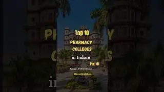 Top 10 Pharmacy Colleges in Indore #top10  #indore
