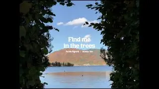 Find Me In The Trees - Suwon Yim, Paride Pignotti (Music Video)