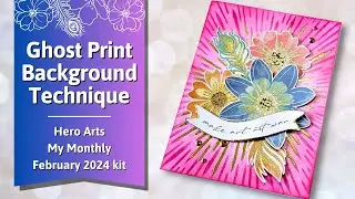 Ghost Print Background Technique | Hero Arts My Monthly Hero February 2024 Kit