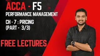 ACCA F5 - PM- Chapter 7 - Pricing - PART (3/3)