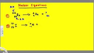 How To Balance Nuclear Equations #1 - Topics in General Chemistry