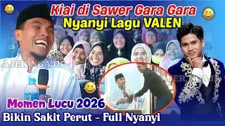 Momen Lucu 🤣 Kyai Di Sawer Nyanyi Lagunya VALEN‼️Ceramah Terlucu KH KHOLIL YASIN Terbaru 2026