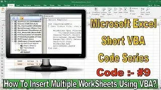 Microsoft Excel Short VBA Code #9 | How to Insert Multiple WorkSheets With A Single Click |