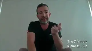 The 7 Minute Business Club - Planning Your Business Through and Beyond Crisis