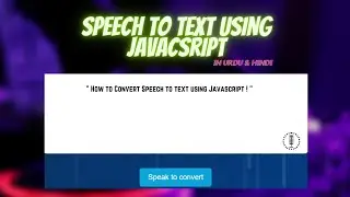 Speech to Text Converter Using JavaScript | Html & CSS | Speech to text converter