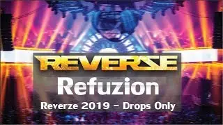 Reverze 2019 | Refuzion | Drops Only 🔥
